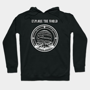 Explore the world Hoodie